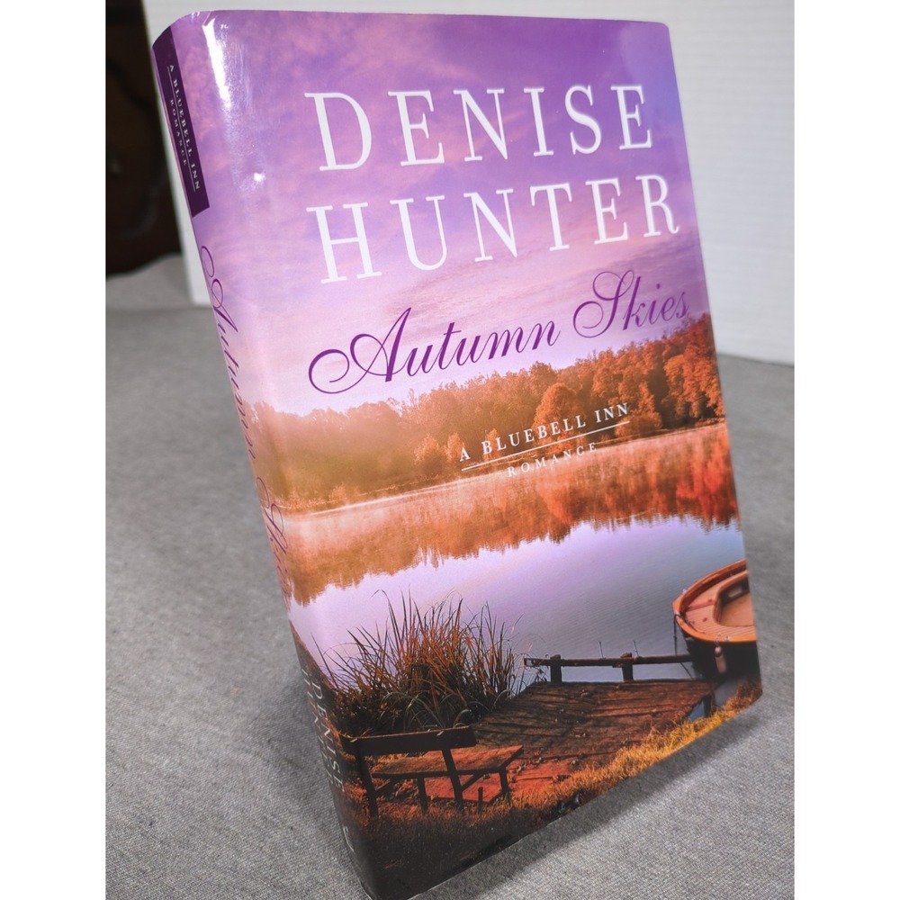 2020 Autumn Skies Denise Hunter Hardcover A Bluebell Inn Christian Romance Novel